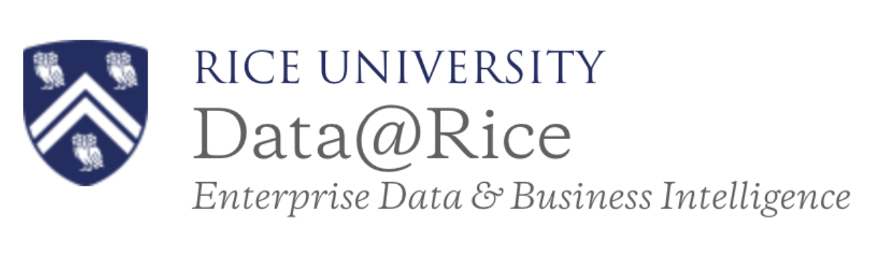 Rice University, Data at Rice: Enterprise Data & Business Intelligence